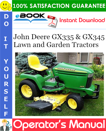 John Deere GX335 & GX345 Lawn and Garden Tractors Operator's Manual