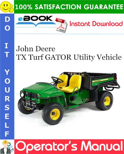 John Deere TX Turf GATOR Utility Vehicle Operator's Manual