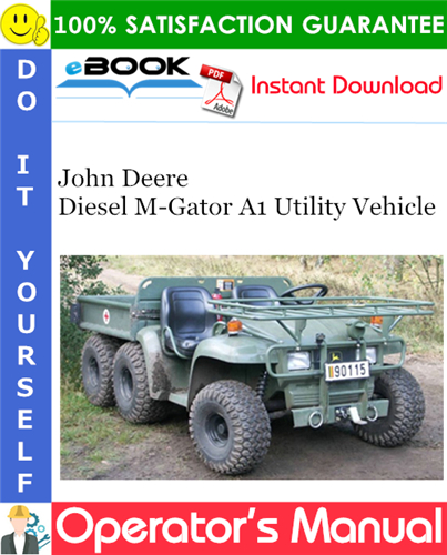 John Deere Diesel M-Gator A1 Utility Vehicle Operator's Manual