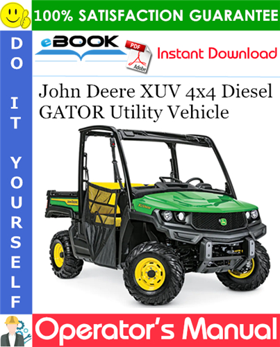 John Deere XUV 4x4 Diesel GATOR Utility Vehicle Operator's Manual