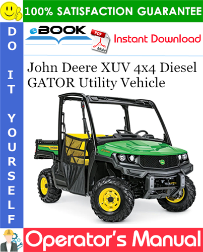 John Deere XUV 4x4 Diesel GATOR Utility Vehicle Operator's Manual