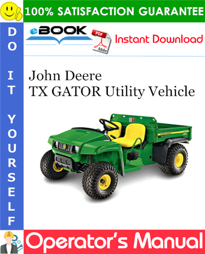 John Deere TX GATOR Utility Vehicle Operator's Manual