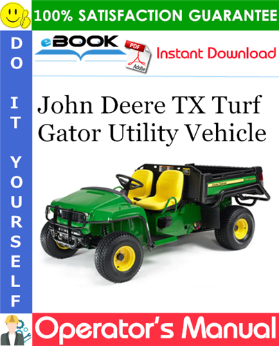 John Deere TX Turf Gator Utility Vehicle Operator's Manual