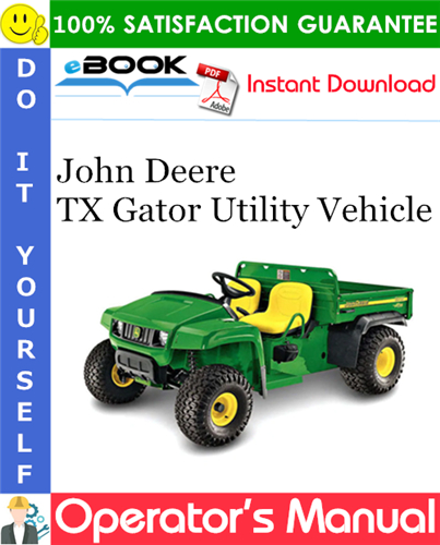 John Deere TX Gator Utility Vehicle Operator's Manual