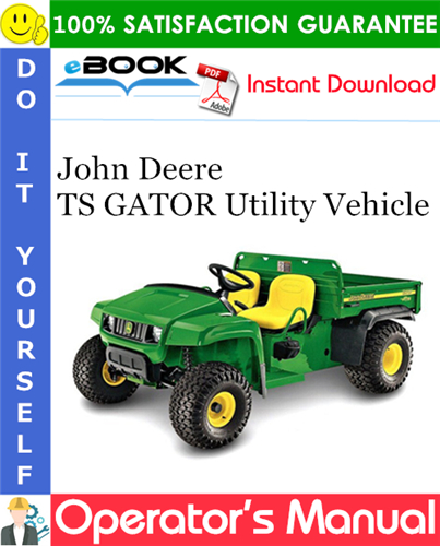John Deere TS GATOR Utility Vehicle Operator's Manual