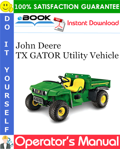 John Deere TX GATOR Utility Vehicle Operator's Manual