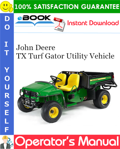 John Deere TX Turf Gator Utility Vehicle Operator's Manual