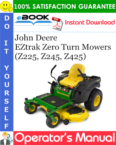 John Deere EZtrak Zero Turn Mowers (Z225, Z245, Z425) Operator's Manual