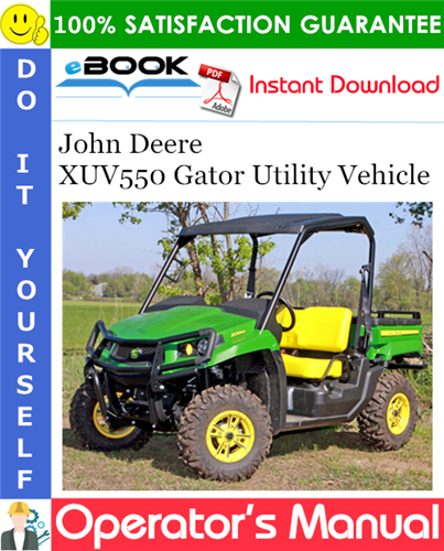 John Deere XUV550 Gator Utility Vehicle Operator's Manual