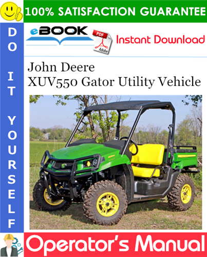 John Deere XUV550 Gator Utility Vehicle Operator's Manual