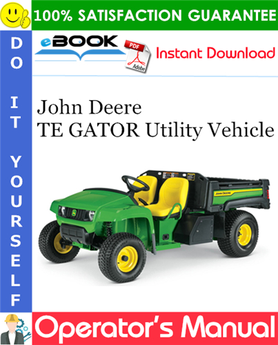John Deere TE GATOR Utility Vehicle Operator's Manual