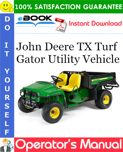 John Deere TX Turf Gator Utility Vehicle Operator's Manual