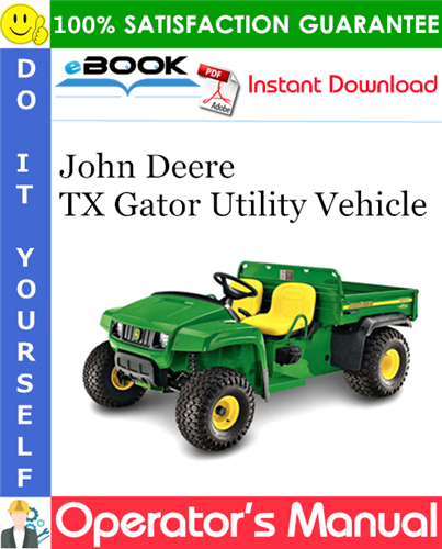 John Deere TX Gator Utility Vehicle Operator's Manual