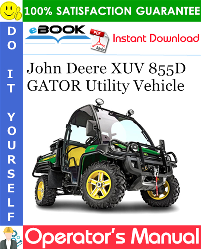 John Deere XUV 855D GATOR Utility Vehicle Operator's Manual