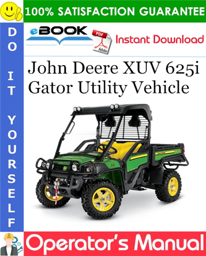 John Deere XUV 625i Gator Utility Vehicle Operator's Manual
