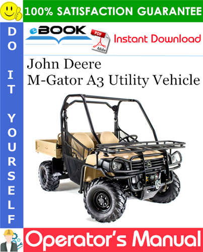 John Deere M-Gator A3 Utility Vehicle Operator's Manual