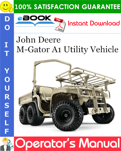 John Deere M-Gator A1 Utility Vehicle Operator's Manual