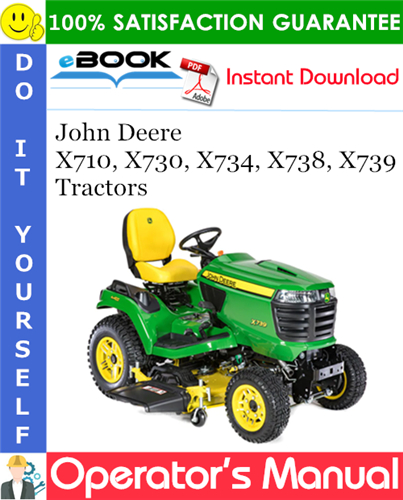 John Deere X710, X730, X734, X738, X739 Tractors Operator's Manual