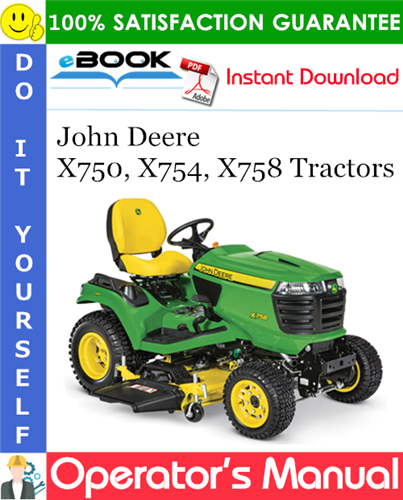 John Deere X750, X754, X758 Tractors Operator's Manual