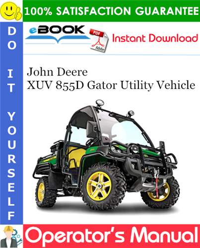 John Deere XUV 855D Gator Utility Vehicle Operator's Manual