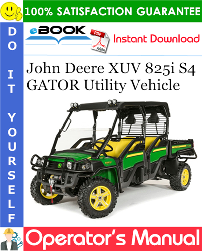 John Deere XUV 825i S4 GATOR Utility Vehicle Operator's Manual