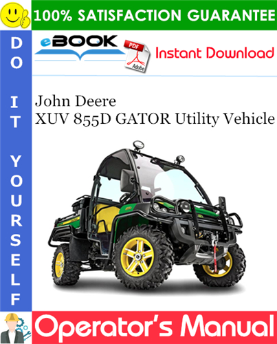 John Deere XUV 855D GATOR Utility Vehicle Operator's Manual