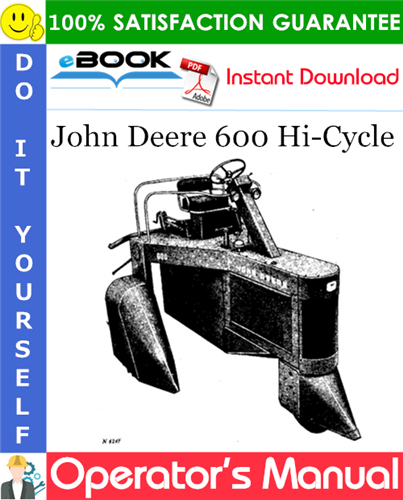 John Deere 600 Hi-Cycle Operator's Manual