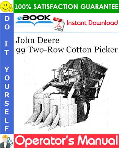 John Deere 99 Two-Row Cotton Picker Operator's Manual
