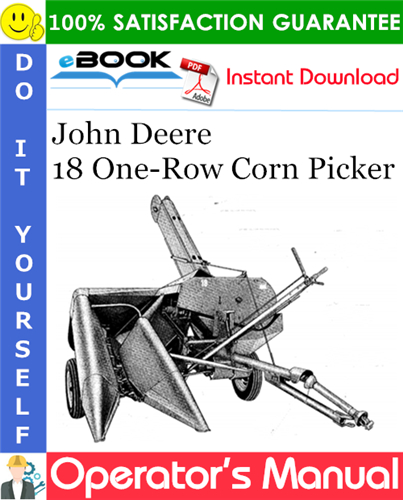 John Deere 18 One-Row Corn Picker Operator's Manual