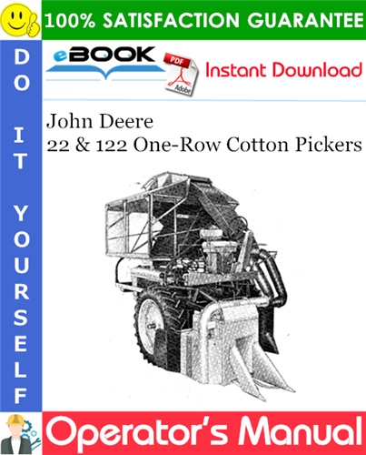 John Deere 22 & 122 One-Row Cotton Pickers Operator's Manual