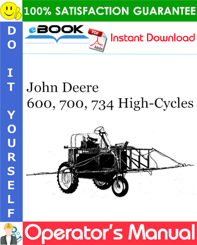 John Deere 600, 700, 734 High-Cycles Operator's Manual