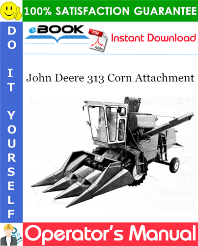 John Deere 313 Corn Attachment Operator's Manual