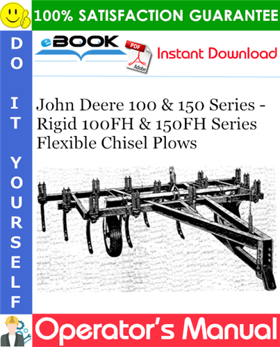 John Deere 100 & 150 Series - Rigid 100FH & 150FH Series Flexible Chisel Plows
