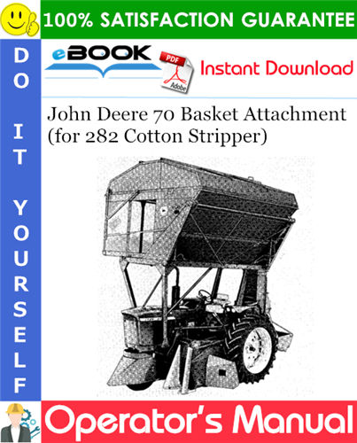 John Deere 70 Basket Attachment for 282 Cotton Stripper Operator's Manual