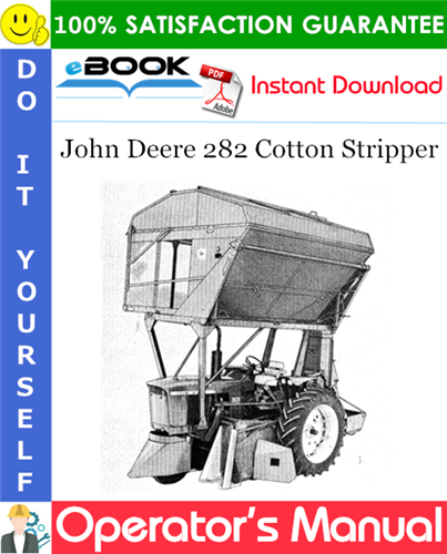 John Deere 282 Cotton Stripper Operator's Manual