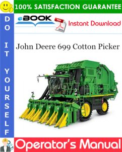 John Deere 699 Cotton Picker Operator's Manual