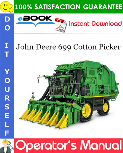 John Deere 699 Cotton Picker Operator's Manual