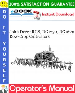 John Deere RG8, RG1230, RG1620 Row-Crop Cultivators Operator's Manual