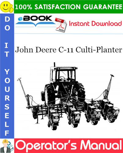 John Deere C-11 Culti-Planter Operator's Manual