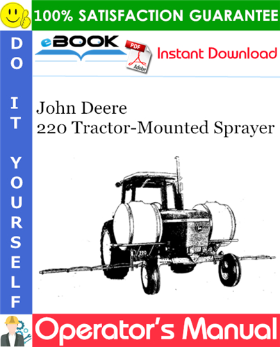 John Deere 220 Tractor-Mounted Sprayer Operator's Manual