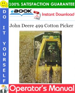 John Deere 499 Cotton Picker Operator's Manual