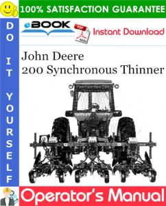 John Deere 200 Synchronous Thinner Operator's Manual