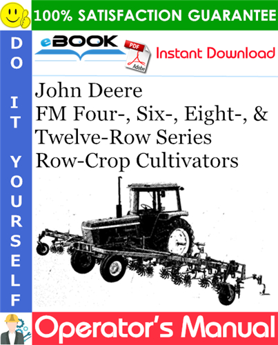 John Deere FM Four-, Six-, Eight-, & Twelve-Row Series Row-Crop Cultivators