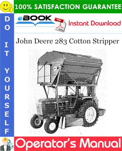 John Deere 283 Cotton Stripper Operator's Manual