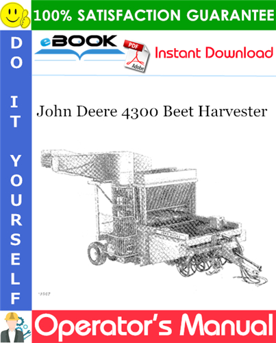 John Deere 4300 Beet Harvester Operator's Manual