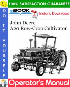 John Deere A20 Row-Crop Cultivator Operator's Manual