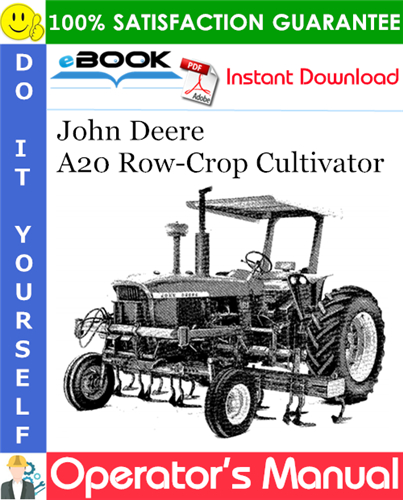 John Deere A20 Row-Crop Cultivator Operator's Manual