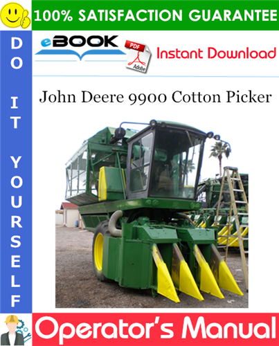 John Deere 9900 Cotton Picker Operator's Manual