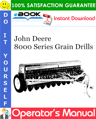 John Deere 8000 Series Grain Drills Operator's Manual