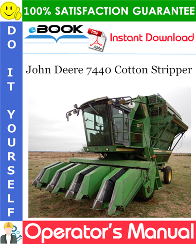 John Deere 7440 Cotton Stripper Operator's Manual